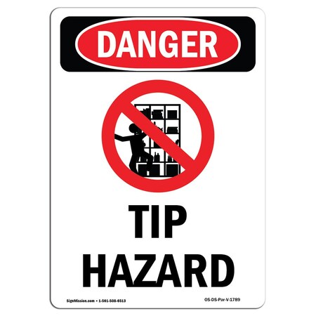 Signmission OSHA Danger Sign, Tip Hazard, 14in X 10in Aluminum, 10" W, 14" H, Portrait, Tip Hazard OS-DS-A-1014-V-1789